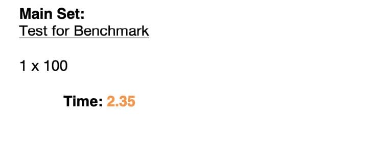 Vimal's week 1 benchmark: 1 x 100 at 2:35